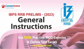 IBPS RRB Exam 2023: New General Instructions To Candidates