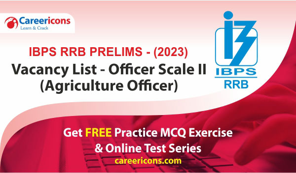 ibps-rrb-exam-2023-vacancy-list-for-officer-scale-2-agriculture-officer-pdf