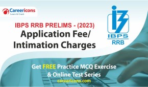 IBPS RRB Exam 2023: Application Fee And Intimation Charges