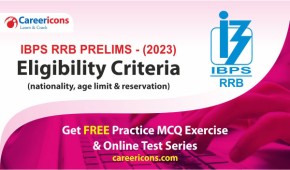 IBPS RRB Eligibility Criteria 2023: Age Limit & Reservation
