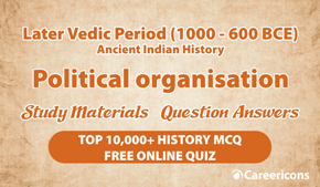 Later Vedic Period: Political Organisation Study Notes PDF