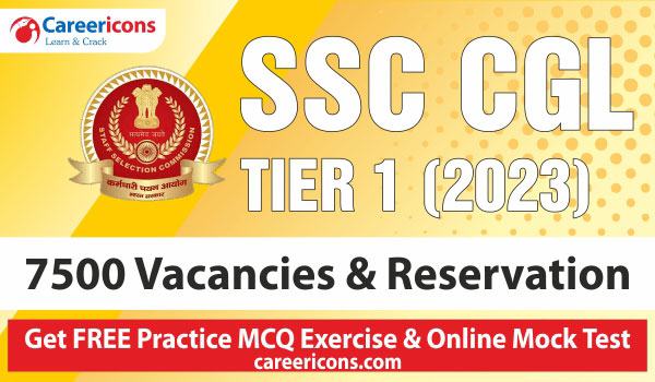 ssc-cgl-tier-1-2023-exam-7500-vacancies-and-reservation-details