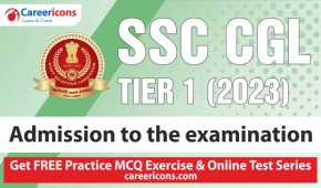 SSC CGL Tier-1 2023: Admission to Examination Hall in Detail