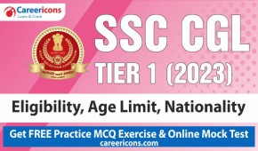 Age Limit and Nationality Requirements For SSC CGL 2023 Exam