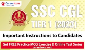 Key Instructions To Candidates For SSC CGL Tier 1 2023 Exam