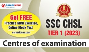 SSC CHSL Exam Centres 2023 Tier 1 & 2: State-Wise Apply Link