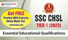 SSC CHSL 2023 Exam: Educational Qualification & Eligibility