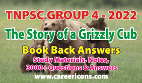 The Story of a Grizzly Cub Book Back Answers PDF TNPSC G2/2A