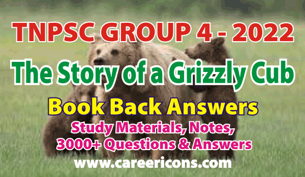 the-story-of-a-grizzly-cub-by-william-temple-hornaday-english-section-mcq-pdf-tnpsc-group-2-2a-prelims